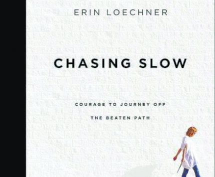 Chasing-Slow-Erin-Loechner-book-cover.jpg