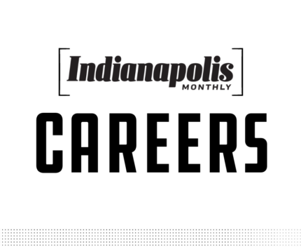 Indianapolis Monthly careers